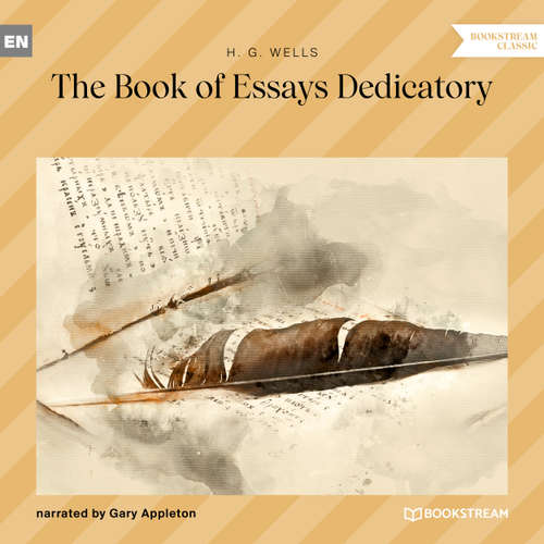 Audiobook The Book of Essays Dedicatory - H. G. Wells - Gary Appleton