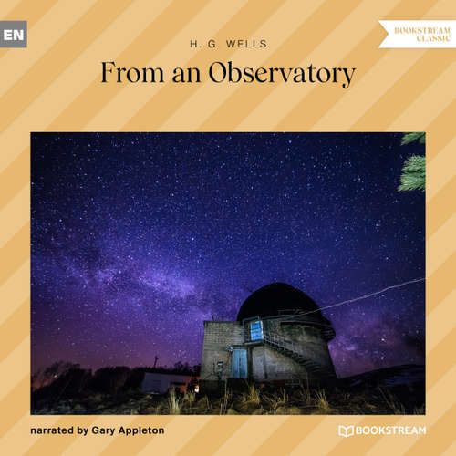 Audiobook From an Observatory - H. G. Wells - Gary Appleton