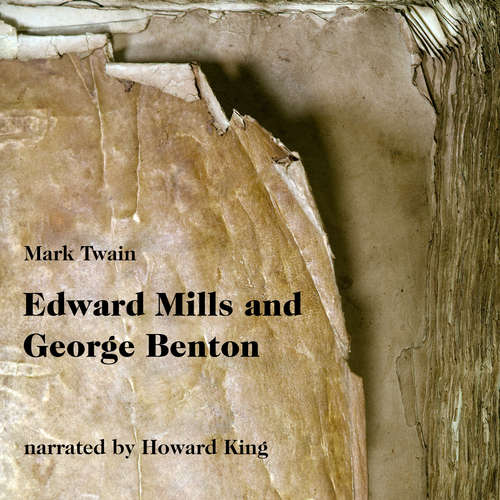 Audiobook Edward Mills and George Benton - A Tale - Mark Twain - Howard King Audiobook Edward Mills and George Benton - A Tale - Mark Twain - Howard King