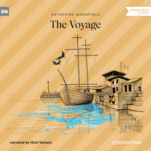 Audiobook The Voyage - Katherine Mansfield - Hiral Varsani
