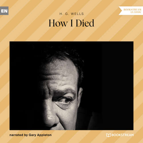 Audiobook How I Died - H. G. Wells - Gary Appleton