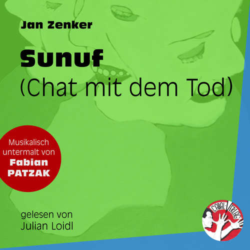 Hoerbuch Sunuf - Chat mit dem Tod - Jan Zenker - Fabian Patzak Hoerbuch Sunuf - Chat mit dem Tod - Jan Zenker - Fabian Patzak
