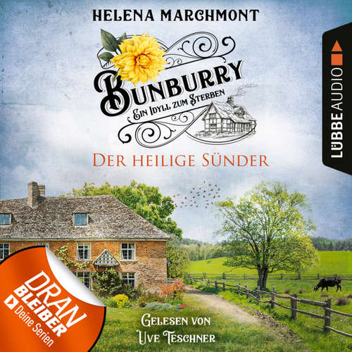Hoerbuch Der heilige Sünder - Bunburry - Ein Idyll zum Sterben, Folge 10 - Helena Marchmont - Uve Teschner