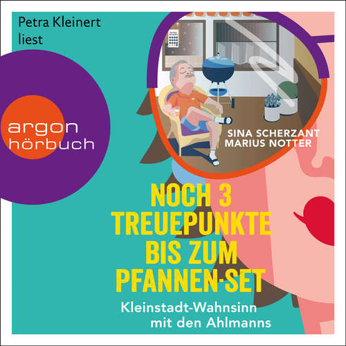 Hoerbuch Noch 3 Treuepunkte bis zum Pfannen-Set - Kleinstadt-Wahnsinn mit den Ahlmanns. Von den Macher:innen von alman_memes2.0 - Sina Scherzant - Petra Kleinert Hoerbuch Noch 3 Treuepunkte bis zum Pfannen-Set - Kleinstadt-Wahnsinn mit den Ahlmanns. Von den Macher:innen von alman_memes2.0 - Sina Scherzant - Petra Kleinert