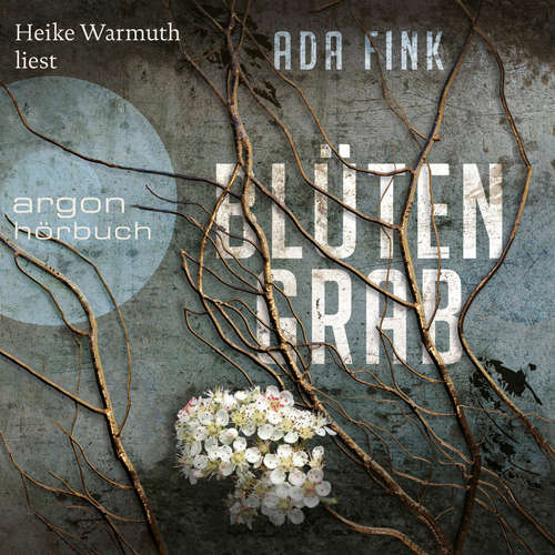 Hoerbuch Blütengrab - Ada Fink - Heike Warmuth Hoerbuch Blütengrab - Ada Fink - Heike Warmuth