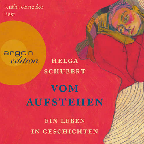 Hoerbuch Vom Aufstehen - Ein Leben in Geschichten - Helga Schubert - Ruth Reinecke Hoerbuch Vom Aufstehen - Ein Leben in Geschichten - Helga Schubert - Ruth Reinecke
