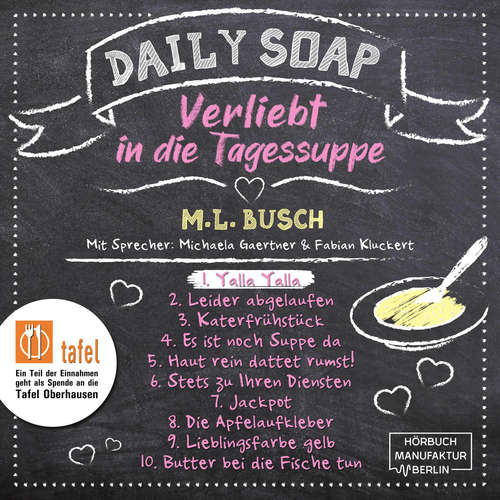 Hoerbuch Yalla Yalla - Daily Soap - Verliebt in die Tagessuppe - Montag, Band 1 - M. L. Busch - Michaela Gaertner Hoerbuch Yalla Yalla - Daily Soap - Verliebt in die Tagessuppe - Montag, Band 1 - M. L. Busch - Michaela Gaertner