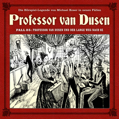 Hoerbuch Professor van Dusen, Die neuen Fälle, Fall 25: Professor van Dusen und der lange Weg nach Oz - Marc Freund - Bernd Vollbrecht Hoerbuch Professor van Dusen, Die neuen Fälle, Fall 25: Professor van Dusen und der lange Weg nach Oz - Marc Freund - Bernd Vollbrecht