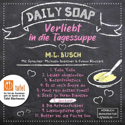 Hoerbuch Jackpot - Daily Soap - Verliebt in die Tagessuppe - Sonntag, Band 7 - M. L. Busch - Michaela Gaertner Hoerbuch Jackpot - Daily Soap - Verliebt in die Tagessuppe - Sonntag, Band 7 - M. L. Busch - Michaela Gaertner