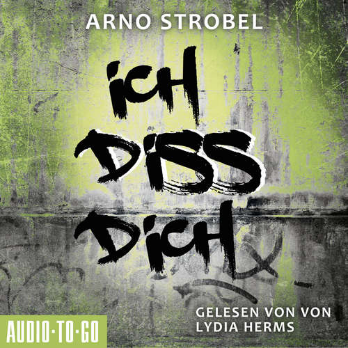 Hoerbuch Ich diss dich - Arno Strobel - Lydia Herms Hoerbuch Ich diss dich - Arno Strobel - Lydia Herms
