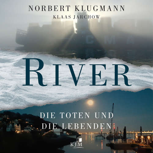 Hoerbuch RIVER - Die Toten und die Lebenden - Norbert Klugmann - Götz van Ooyen Hoerbuch RIVER - Die Toten und die Lebenden - Norbert Klugmann - Götz van Ooyen