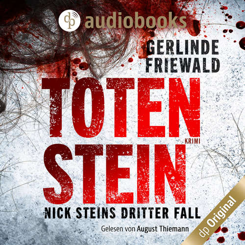 Hoerbuch Totenstein - Nick-Stein-Reihe, Band 3 - Gerlinde Friewald - August Thiemann Hoerbuch Totenstein - Nick-Stein-Reihe, Band 3 - Gerlinde Friewald - August Thiemann