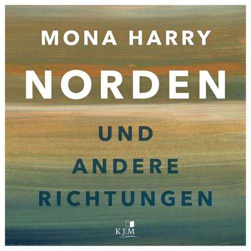 Hoerbuch Norden und andere Richtungen - Mona Harry - Mona Harry