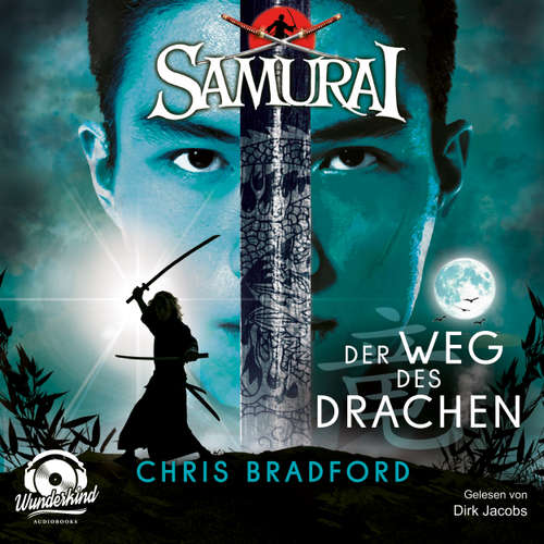 Hoerbuch Der Weg des Drachen - Samurai, Band 3 - Chris Bradford - Dirk Jacobs