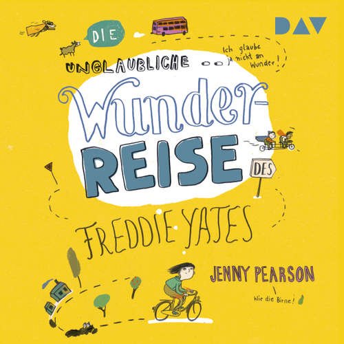 Hoerbuch Die unglaubliche Wunderreise des Freddie Yates - Jenny Pearson - Simon Jäger