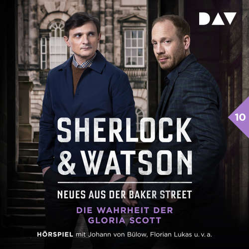 Hoerbuch Sherlock & Watson - Neues aus der Baker Street, Fall 10: Die Wahrheit der Gloria Scott - Viviane Koppelmann - Johann von Bülow