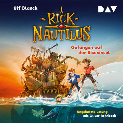 Hoerbuch Gefangen auf der Eiseninsel - Rick Nautilus, Teil 2 - Ulf Blanck - Oliver Rohrbeck