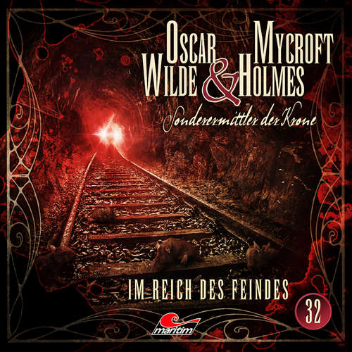 Hoerbuch Oscar Wilde & Mycroft Holmes, Sonderermittler der Krone, Folge 32: Im Reich des Feindes - Marc Freund - Sascha Rotermund Hoerbuch Oscar Wilde & Mycroft Holmes, Sonderermittler der Krone, Folge 32: Im Reich des Feindes - Marc Freund - Sascha Rotermund