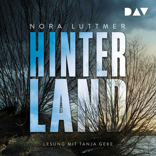 Hoerbuch Hinterland - Nora Luttmer - Tanja Geke
