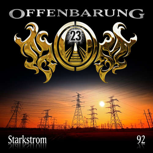 Hoerbuch Offenbarung 23, Folge 92: Starkstrom - Jan Gaspard - Till Hagen
