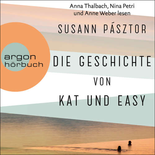 Hoerbuch Die Geschichte von Kat und Easy - Susann Pásztor - Nina Petri