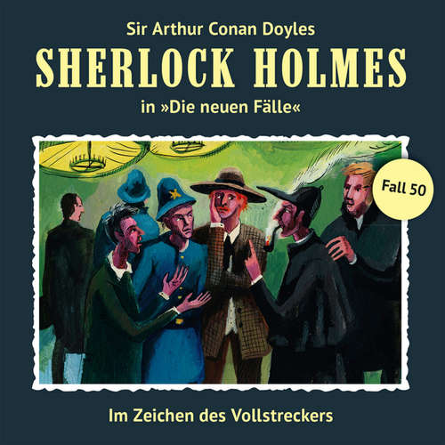 Hoerbuch Sherlock Holmes, Die neuen Fälle, Fall 50: Im Zeichen des Vollstreckers - Marc Freund - Christian Rode