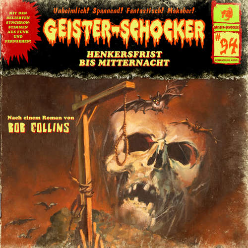 Hoerbuch Geister-Schocker, Folge 94: Henkersfrist bis Mitternacht - Bob Collins - Christian Stark