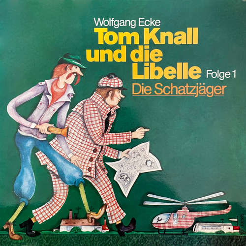 Hoerbuch Tom Knall und die Libelle, Folge 1: Die Schatzjäger - Wolfgang Ecke - Claus Biederstaedt