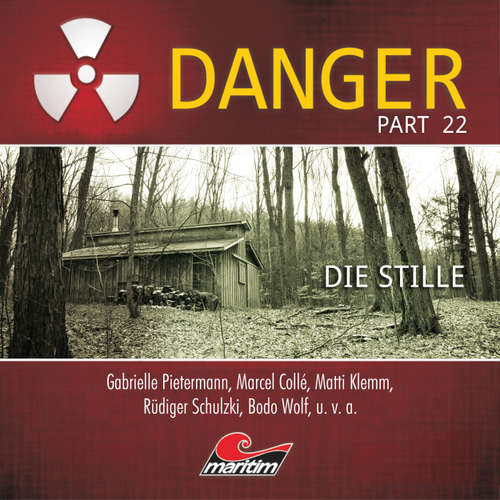 Hoerbuch Danger, Part 22: Die Stille - Markus Duschek - Gabrielle Pietermann
