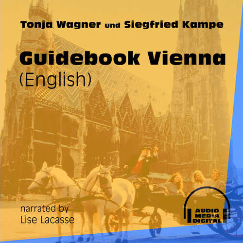 Audiobook Guidebook Vienna - Tonja Wagner - Lise Lacasse Audiobook Guidebook Vienna - Tonja Wagner - Lise Lacasse