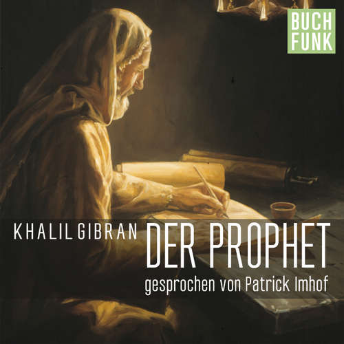 Hoerbuch Der Prophet - Khalil Gibran - Patrick Imhof Hoerbuch Der Prophet - Khalil Gibran - Patrick Imhof