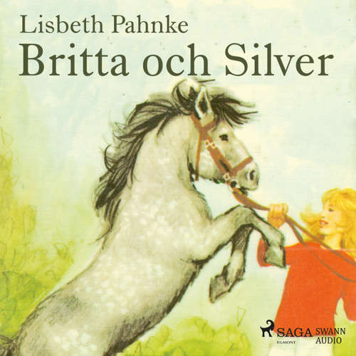 Audiokniha Britta och Silver - Lisbeth Pahnke - Johanna Landt Audiokniha Britta och Silver - Lisbeth Pahnke - Johanna Landt
