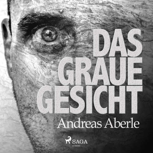 Hoerbuch Das graue Gesicht - Andreas Aberle - Waldemar Müller Hoerbuch Das graue Gesicht - Andreas Aberle - Waldemar Müller