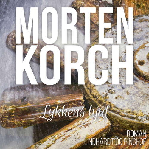 Audiokniha Lykkens hjul - Morten Korch - Thomas Leth Rasmussen Audiokniha Lykkens hjul - Morten Korch - Thomas Leth Rasmussen