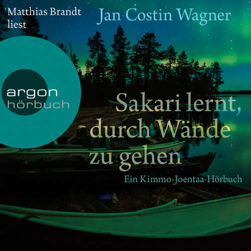 Hoerbuch Sakari lernt, durch Wände zu gehen - Jan Costin Wagner - Matthias Brandt