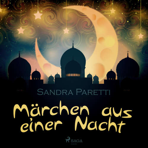 Hoerbuch Märchen aus einer Nacht - Sandra Paretti - Ernst August Schepmann Hoerbuch Märchen aus einer Nacht - Sandra Paretti - Ernst August Schepmann