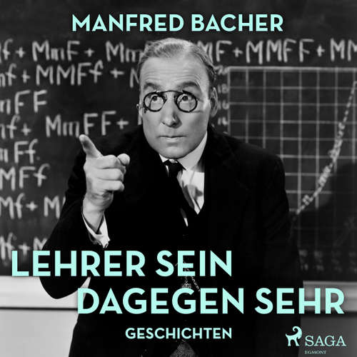 Hoerbuch Lehrer sein dagegen sehr - Geschichten - Manfred Bacher - Manfred Bacher Hoerbuch Lehrer sein dagegen sehr - Geschichten - Manfred Bacher - Manfred Bacher
