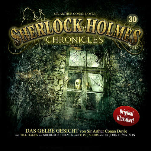 Hoerbuch Sherlock Holmes Chronicles, Folge 30: Das gelbe Gesicht - Sir Arthur Conan Doyle - Tom Jacobs Hoerbuch Sherlock Holmes Chronicles, Folge 30: Das gelbe Gesicht - Sir Arthur Conan Doyle - Tom Jacobs