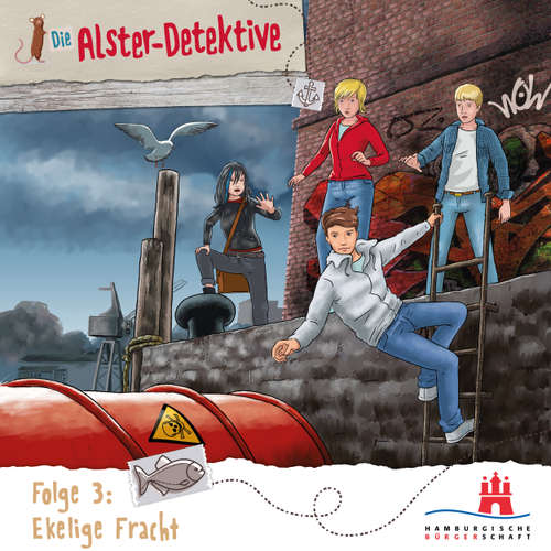 Hoerbuch Die Alster-Detektive, Folge 3: Ekelige Fracht - Katrin Wiegand - Shirin Westenfelder