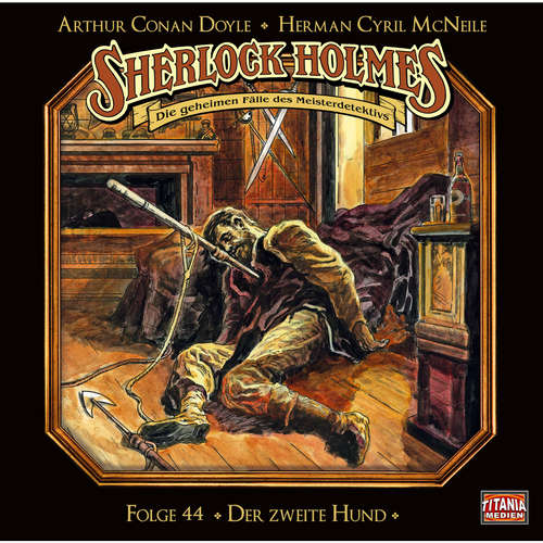 Hoerbuch Sherlock Holmes - Die geheimen Fälle des Meisterdetektivs, Folge 44: Der zweite Hund - Arthur Conan Doyle - Joachim Tennstedt Hoerbuch Sherlock Holmes - Die geheimen Fälle des Meisterdetektivs, Folge 44: Der zweite Hund - Arthur Conan Doyle - Joachim Tennstedt