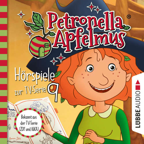 Hoerbuch Petronella Apfelmus, Teil 9: Alles singt, Des Wichtels Gespür für Wasser, Das Geschichtengerät - Sabine Städing - Ranja Bonalana