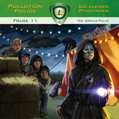 Hoerbuch Pollution Police, Folge 11: Die Zirkus-Falle - Markus Topf - Daniel Käser