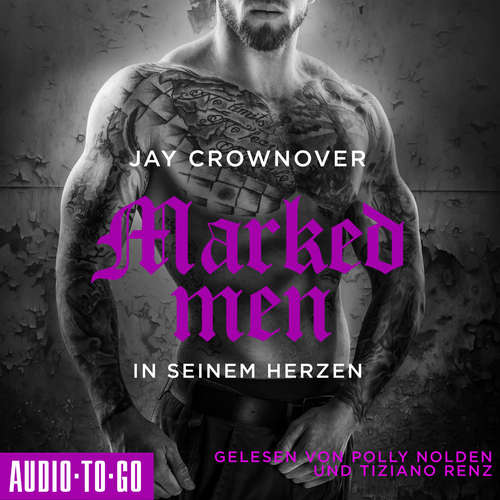 Hoerbuch In seinem Herzen - Marked Men, Folge 3 - Jay Crownover - Polly Nolden Hoerbuch In seinem Herzen - Marked Men, Folge 3 - Jay Crownover - Polly Nolden