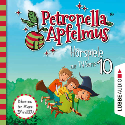 Hoerbuch Petronella Apfelmus, Teil 10: Die verflogene Einladung, Der große Fund, Die Zauberäpfel - Sabine Städing - Ranja Bonalana