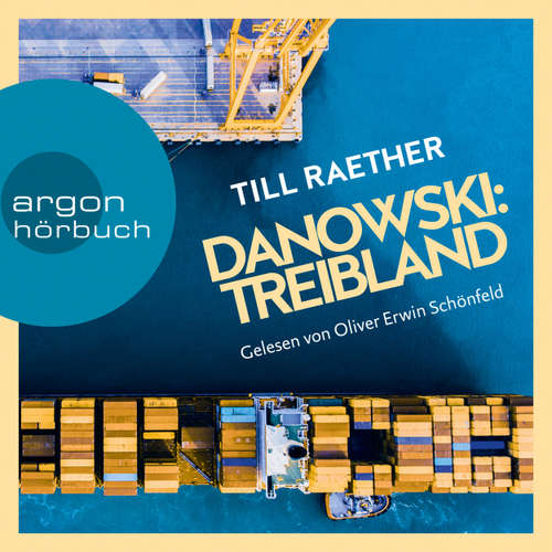 Hoerbuch Treibland - Adam Danowski, Band 1 - Till Raether - Oliver Erwin Schönfeld