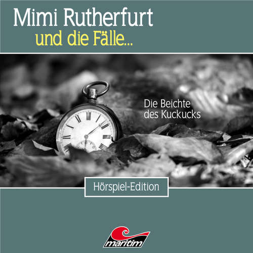Hoerbuch Mimi Rutherfurt, Folge 51: Die Beichte des Kuckucks - Markus Topf - Lutz Mackensy