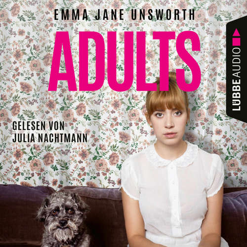 Hoerbuch Adults - Emma Jane Unsworth - Julia Nachtmann