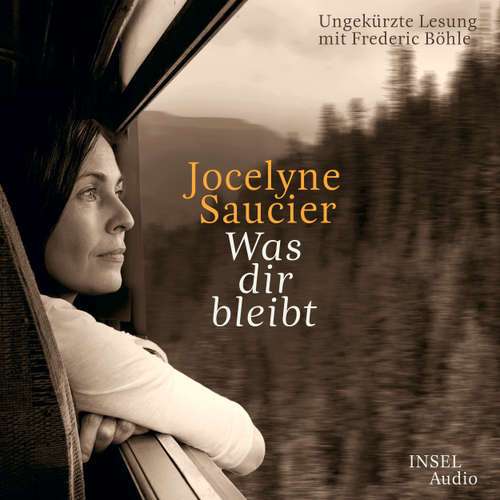 Hoerbuch Was dir bleibt - Jocelyne Saucier - Frederic Böhle