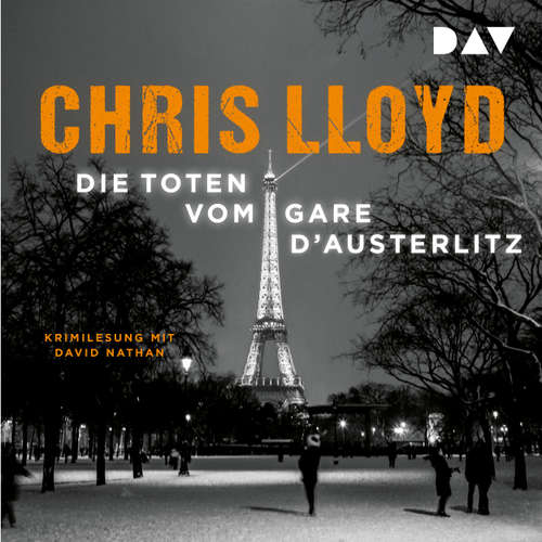 Hoerbuch Die Toten vom Gare d'Austerlitz - Chris Lloyd - David Nathan
