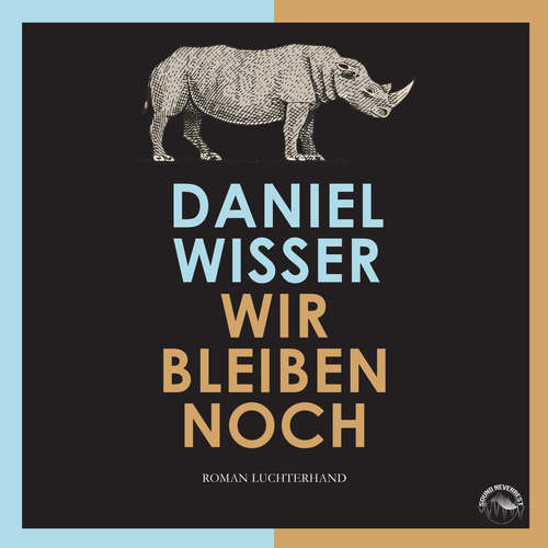 Hoerbuch Wir bleiben noch - Daniel Wisser - Thomas Birnstiel Hoerbuch Wir bleiben noch - Daniel Wisser - Thomas Birnstiel